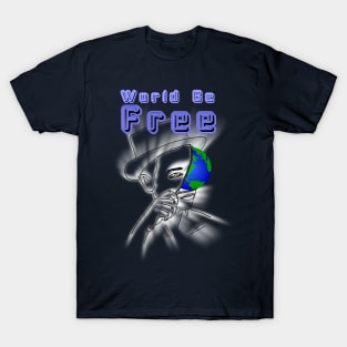 World Be Free T-Shirt